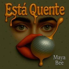 Está quente