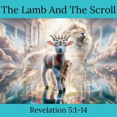 The Lamb And The Scroll