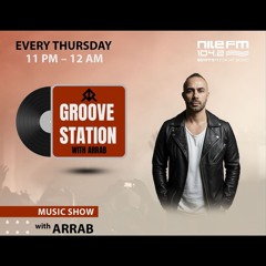 Groove Station With Arrab On Nile Fm - EP1