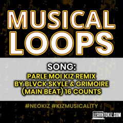 Parle Moi Kiz Remix by Blvck Skyle & Grimoire | Main Beat - 16 Counts