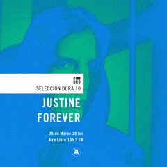 Selección Dura: Justine Forever
