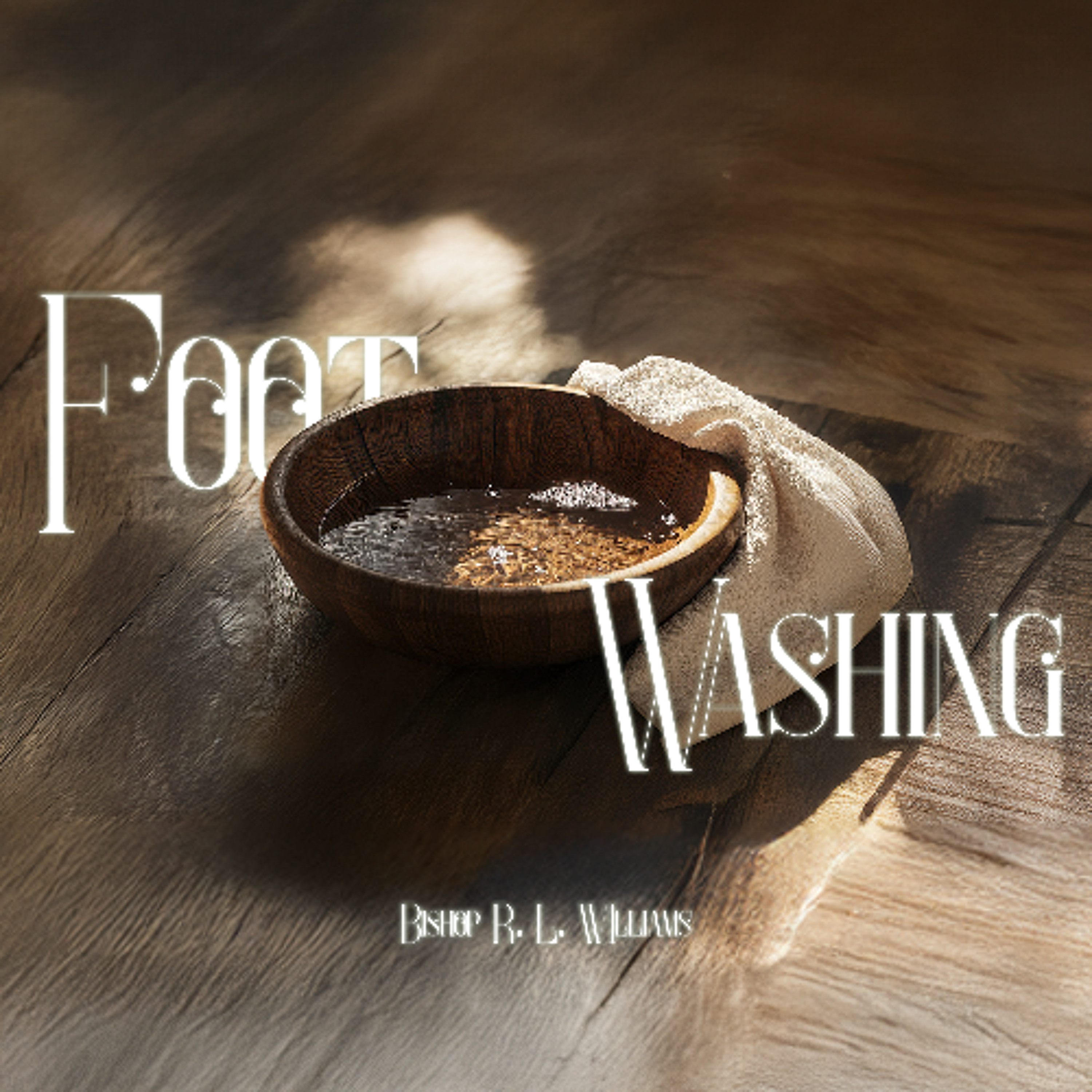1.18.26 | "Footwashing" | Bishop R. L. Williams