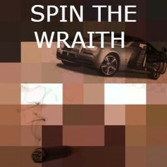 SPIN THE WRAITH PROD RUMAE