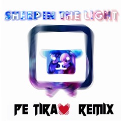 Marpril - Sheep In The Light(Pe Tira 💓  Remix)