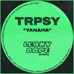 TRPSY - Yahaha // FREE DOWNLOAD
