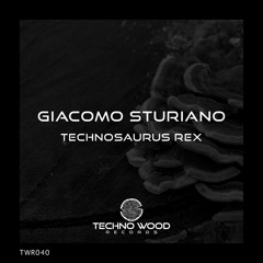 Giacomo Sturiano - Technosaurus Rex (Original Mix)