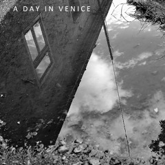 A Day in Venice - You Take It