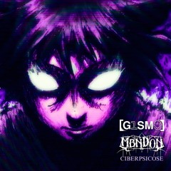 G1SM0 & MBNDON - CIBERPSICOSE