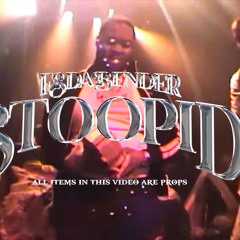 FsDaBender - STOOPID