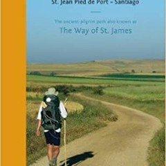 #AUDIOBOOK[| A Pilgrim's Guide to the Camino de Santiago (Camino Francés): St. Jean Pied de Por