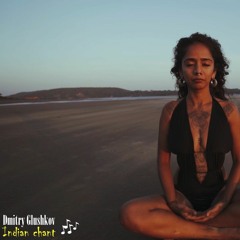 Dmitry Glushkov - Indian Chant (Radio Edit)
