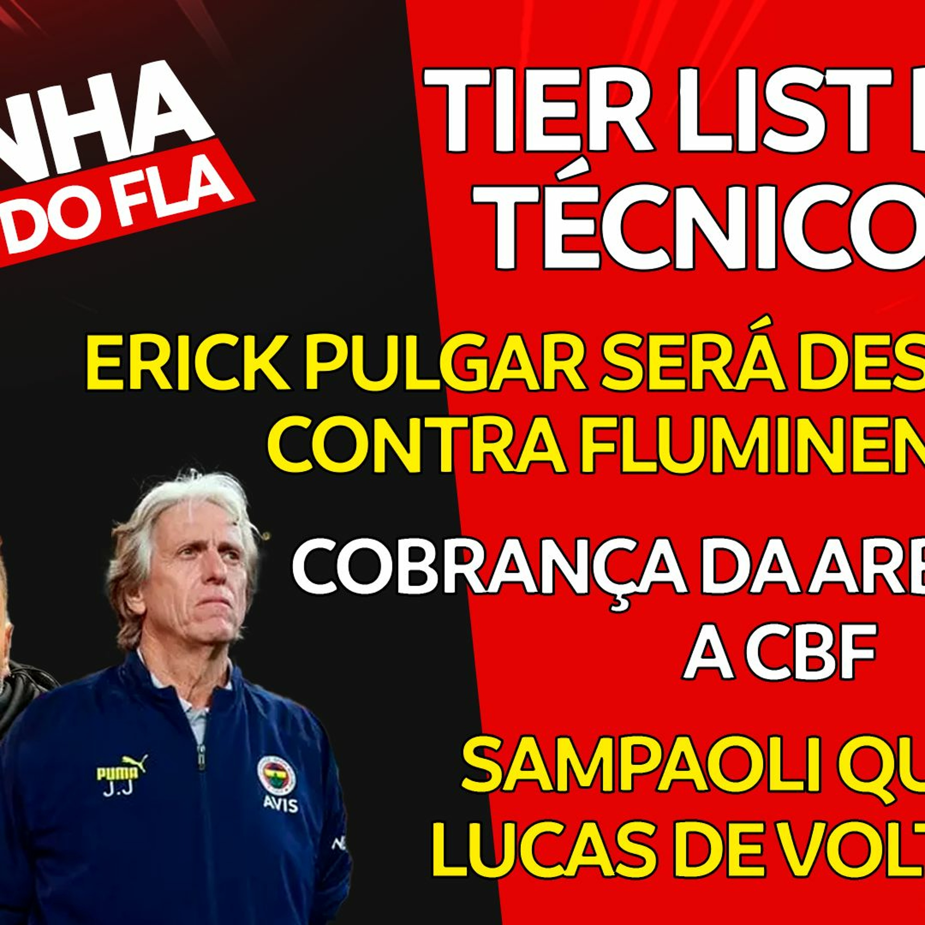 TIER LIST DE TÉCNICOS DO FLAMENGO! | PULGAR É DESFALQUE CONTRA FLUMINENSE | COBRANÇA DA ARBITRAGEM