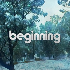 Beginning