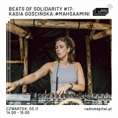 Beats of Solidarity #17: Kasia Gościńska #MAHSAAMINI