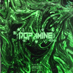 Dopamine (MUSIC VIDEO IN DESCRIPTION)