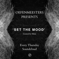 Set the Mood - a series about opening sets