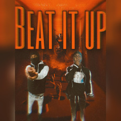 Beat it up ft SHORDYBUG