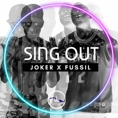 Sing Out (Singao)- JOKER x Fussil
