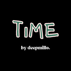 deepmillo - time