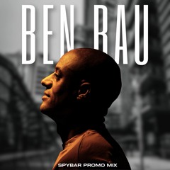 Ben Rau - Spybar Promo Mix
