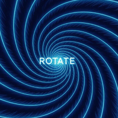 Rotate