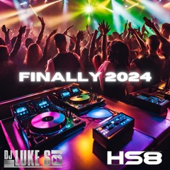 Luke S & Hs8 - Finally 2024 (Extended Mix)