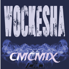 Wockesha CMCMix.mp3