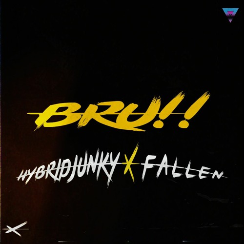BRU!! (feat Fallen)(hybridtrap )AVAILABLE ON SPOTIFY