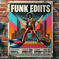 Funk and Edits