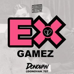 Ex - Gamez / Chill R&B Mix by Donovan707 (Marvin's Room Submission)