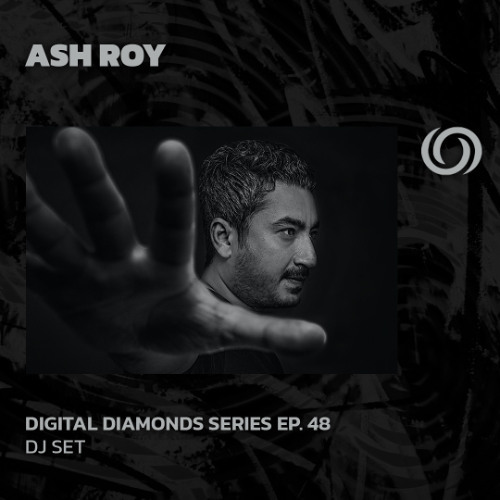 ASH ROY | Digital Diamonds Series Ep. 48 | 01/04/2025