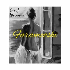 Faramooshi (Ft. Bewwhi) - Prod by Bewwhi