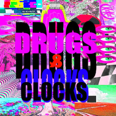 Drugs & Clocks