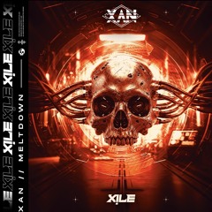 MELTDOWN [XILE COLLECTIVE]