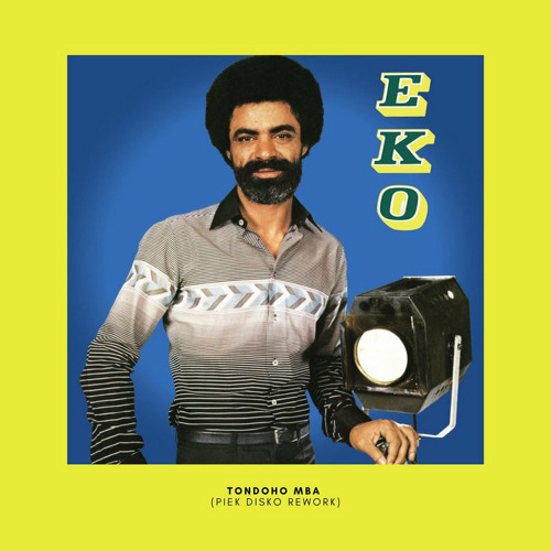 Eko - Tondoho Mba (PIEK Disko Rework)