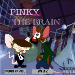 Pinky And The Brain (Demo) Feat. Wellz