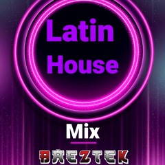 Latin House Mix
