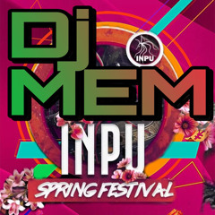 DJ MEM INPU - SPRINGFESTIVAL 6-4-2024