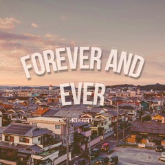 【フリートラック/Free track】"forever and ever" / Chill / hiphop / R&B / pop / trap / BGM