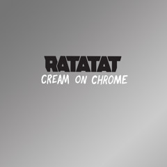 Cream On Chrome (Single Edit)