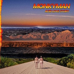 MONKYMAN - Acid Love Story (Reinier Zonneveld Edit / Spalte Remake)