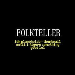 FOLKTELLER - 028. His Terror