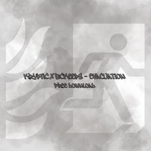 KRYPTIC X BCKEEPS - EVACUATION [FREE DOWNLOAD]