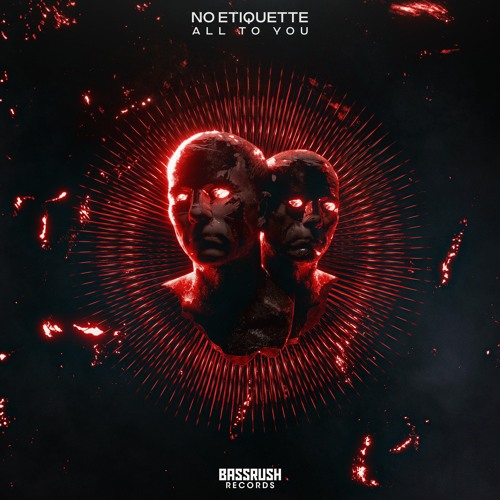 No Etiquette - All To You