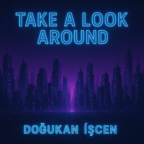 Take a Look Around