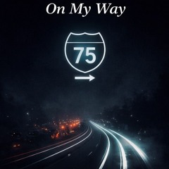 On My Way