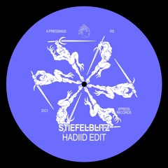 X-PRESSINGS #011: Stiefelblitz (Hadiid Edit)