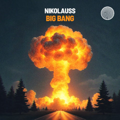 Nikolauss - Big Bang [Deep In Thought]