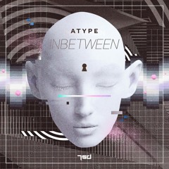 Atype - Inbetween (Preview OUT 30.07.2021)