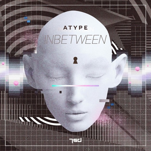 Atype - Inbetween (Preview OUT 30.07.2021)